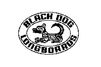 BLACK DOG LONGBOARDS