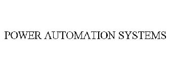 POWER AUTOMATION SYSTEMS