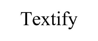TEXTIFY