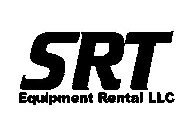 SRT EQUIPMENT RENTAL LLC
