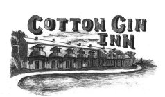COTTON GIN INN