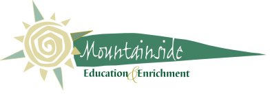MOUNTAINSIDE EDUCATION & ENRICHMENT