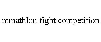MMATHLON FIGHT COMPETITION