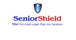 SENIORSHIELD THE PRE-PAID LEGAL PLAN FOR SENIORS