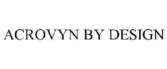 ACROVYN BY DESIGN