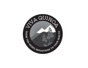 VIVA QUINOA FROM THE ANDES MOUNTAINS TO YOUR HEALTH