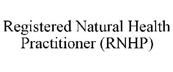 REGISTERED NATURAL HEALTH PRACTITIONER (RNHP)