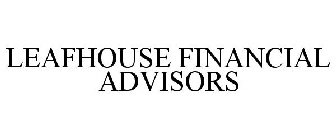 LEAFHOUSE FINANCIAL ADVISORS