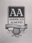 AA AMERICAN ALMOND PRODUCTS CO. SINCE 1924