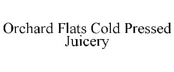 ORCHARD FLATS COLD PRESSED JUICERY