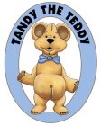 TANDY THE TEDDY