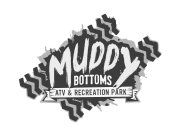 MUDDY BOTTOMS ATV & RECREATION PARK