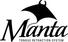 MANTA TONGUE RETRACTION SYSTEM