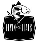 FLYIN' THE FLATS