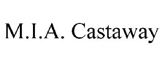 M.I.A. CASTAWAY