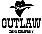 OUTLAW SAFE COMPANY