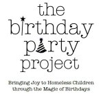 THE BIRTHDAY PARTY PROJECT BRINGING JOY TO HOMELESS CHILDREN THROUGH THE MAGIC OF BIRTHDAYS