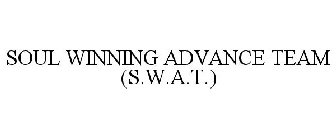 S.W.A.T. SOUL WINNING ADVANCE TEAM