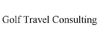 GOLF TRAVEL CONSULTING