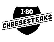 I-80 CHEESESTEAKS