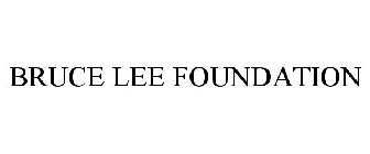 BRUCE LEE FOUNDATION