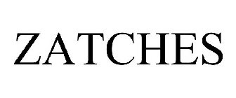 ZATCHES