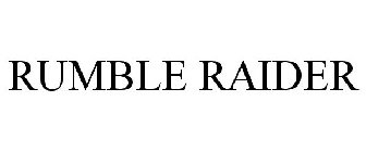 RUMBLE RAIDER