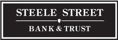 STEELE STREET BANK & TRUST