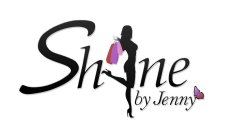SHINE BY JENNY