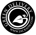 GREEN DELIVERY WWW.JACKSON.COM