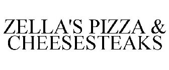 ZELLA'S PIZZA & CHEESESTEAKS