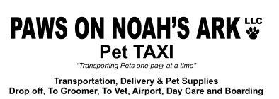 PAWS ON NOAH'S ARK LLC PET TAXI 