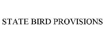 STATE BIRD PROVISIONS