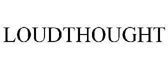 LOUDTHOUGHT