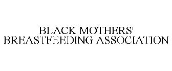 BLACK MOTHERS' BREASTFEEDING ASSOCIATION