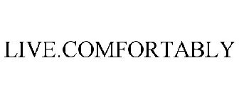 LIVE.COMFORTABLY