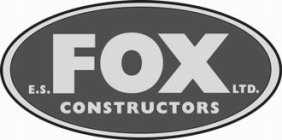 E.S. FOX LTD. CONSTRUCTORS