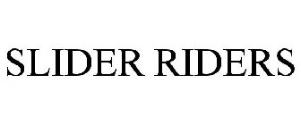 SLIDER RIDERS