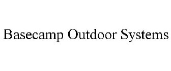 BASECAMP OUTDOOR SYSTEMS