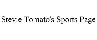 STEVIE TOMATO'S SPORTS PAGE