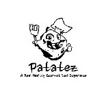 PATATEZ A REAL HEALTHY GOURMET FOOD EXPERIENCE