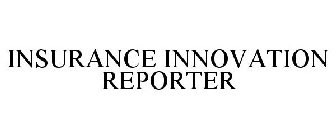 INSURANCE INNOVATION REPORTER