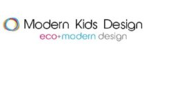 MODERN KIDS DESIGN ECO + MODERN DESIGN