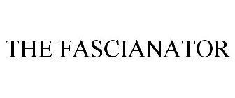 THE FASCIANATOR