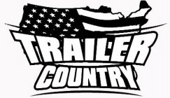 TRAILER COUNTRY