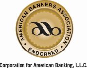 AMERICAN BANKERS ASSOCIATION ENDORSED AB CORPORATION FOR AMERICAN BANKING L.L.C.