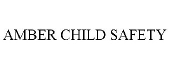 AMBER CHILD SAFETY