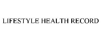 LIFESTYLE HEALTH RECORD