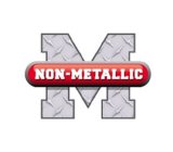 NON-METALLIC M