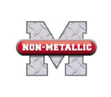 NON-METALLIC M